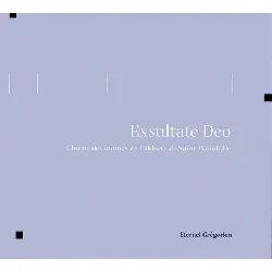 cd exsultate deo : liturgie de la saint - wandrille - laudes, sexte, vêpres et complies