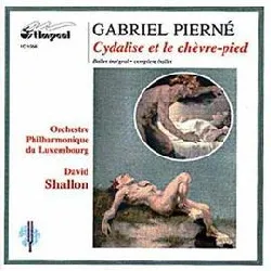 cd gabriel pierné - cydalyse et le chèvre - pied: ballet intégral = complete ballet (2000)