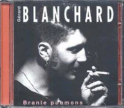 cd gérard blanchard - branle poumons (1994)