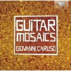 cd giovanni caruso - guitarmosaics (2011)