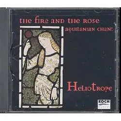 cd heliotrope (7) - the fire and the rose: aquitanian chant (1998)