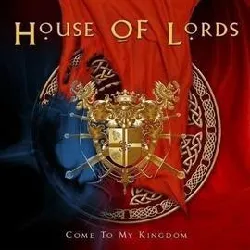 cd house of lords (2) - come to my kingdom (2008)