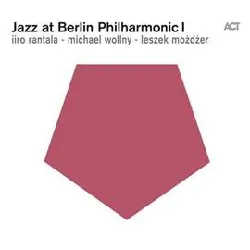 cd iiro rantala - jazz at berlin philharmonic i (2013)