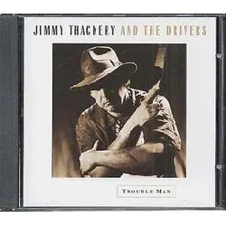 cd jimmy thackery & the drivers - trouble man (1994)