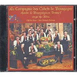 cd la compagnie des cadets de bourgogne - chante le bourguignon vermeil