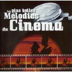 cd les plus belles mélodies du cinéma