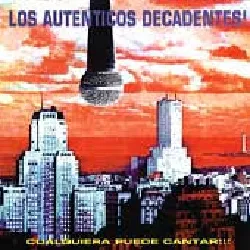 cd los auténticos decadentes - cualquiera puede cantar!!! (1997)