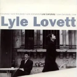 cd lyle lovett - i love everybody (1994)