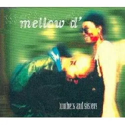 cd mellow d' - brothers and sisters