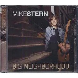 cd mike stern - big neighborhood (2009)