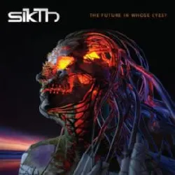 cd sikth - the future in whose eyes? (2017)