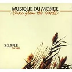 cd souffle : la base de toutes les traditions des musiques du monde - european import