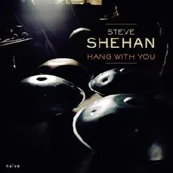 cd steve shehan - hang with you (2013)