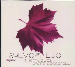 cd sylvain luc - organic (2011)