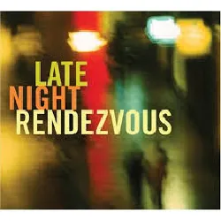 cd various - late night rendezvous (2007)