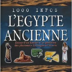 livre 1000 infos l'egypte ancienne