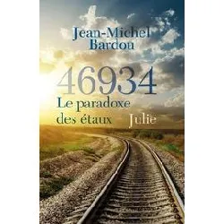 livre 46934, le paradoxe des étaux - julie