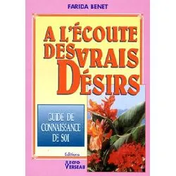 livre a l'ecoute des vrais desirs - guide de connaissance de soi