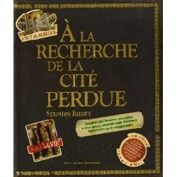 livre a la recherche de la cité perdue