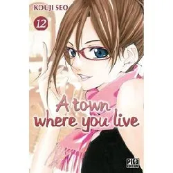 livre a town where you live - tome 12