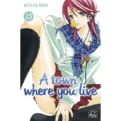 livre a town where you live - tome 15