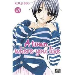 livre a town where you live - tome 18