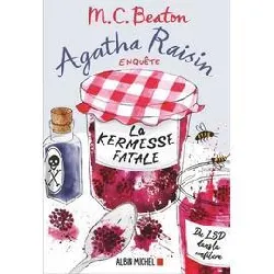 livre agatha raisin enquête tome 19 - la kermesse fatale