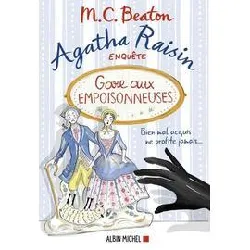 livre agatha raisin enquête tome 24 - gare aux empoisonneuses