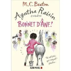 livre agatha raisin enquête tome 30 - bonnet d'âne !