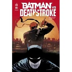 livre batman vs deathstroke - tome 0