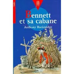 livre bennett et sa cabane