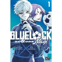 livre blue lock - episode nagi tome 1