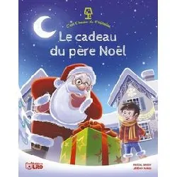 livre c est l heure de l histoire - le cadeau du pere noel