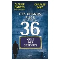 livre ces grands flics qui ont fait le 36