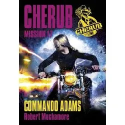 livre cherub mission 17: commando adams