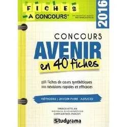 livre concours avenir - 40 fiches méthodes, savoir - faire et astuces