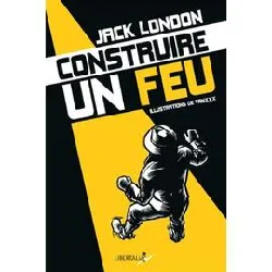 livre construire un feu