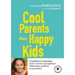 livre cool parents make happy kids