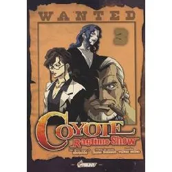 livre coyote ragtime show - tome 3