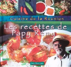 livre cuisine de la reunion, 69 recettes de papy remi