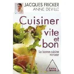 livre cuisiner vite et bon - la bonne cuisine minceur