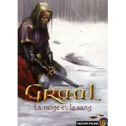 livre graal tome 2 - la neige et le sang