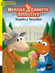 livre hercule carotte, détective tome 7 - enquête à versailles !