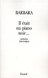 livre il etait un piano noir - memoires interrompus