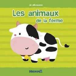 livre je découvre les animaux de la ferme