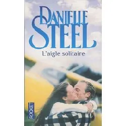 livre l'aigle solitaire