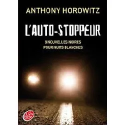 livre l'auto - stoppeur - 9 nouvelles noires pour nuits blanches