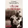 livre l'école en héritage