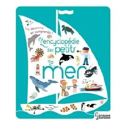 livre l'encyclopédie des petits - la mer