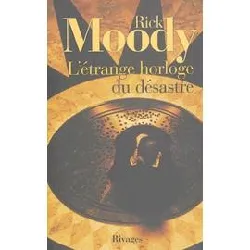 livre l'etrange horloge du désastre